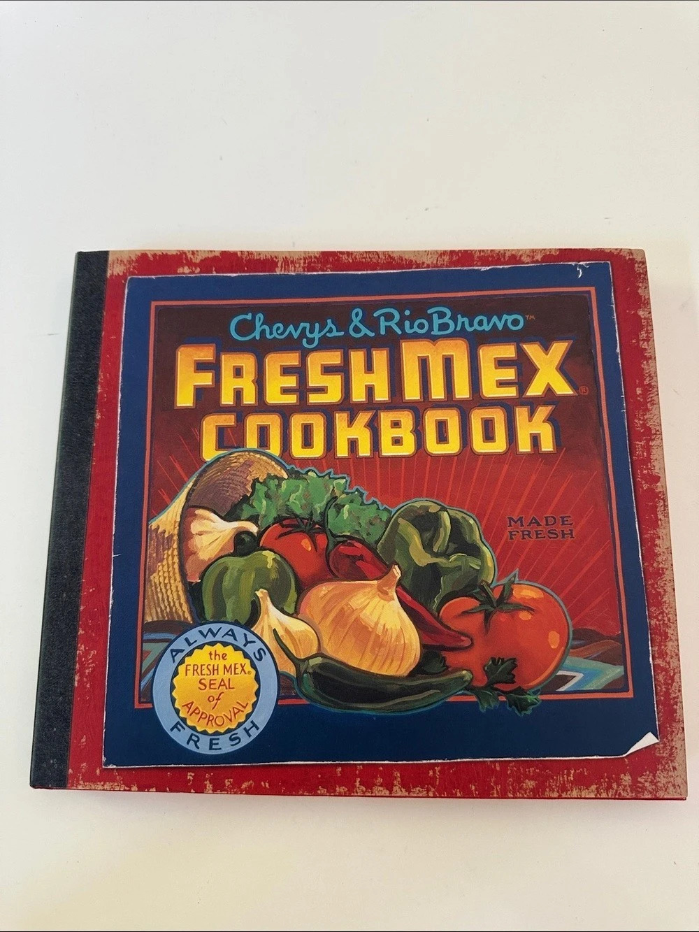 Chevys Fresh Mex Fresh Mex Cookbook Red & Yellow